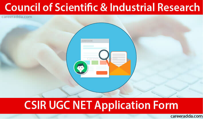 CSIR UGC NET Application Form