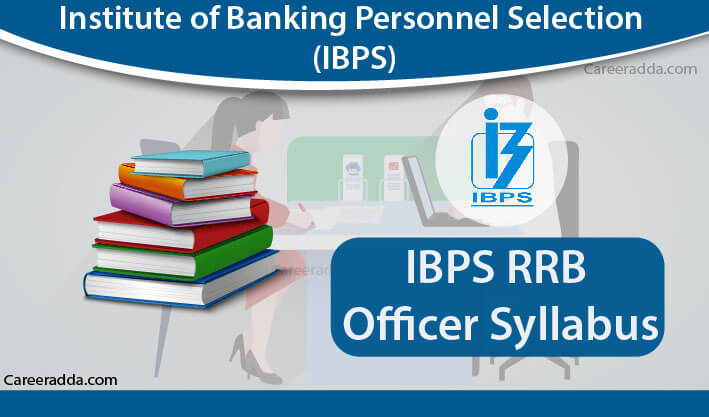 IBPS RRB Officer Syllabus