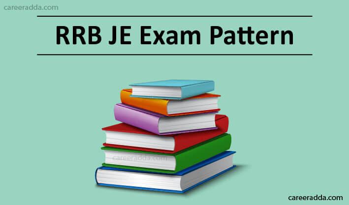 RRB JE Exam Pattern