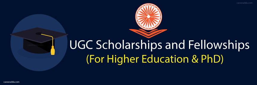 UGC Scholarships And Fellowships