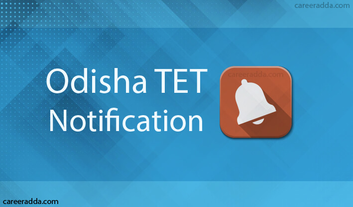 Odisha TET Notification