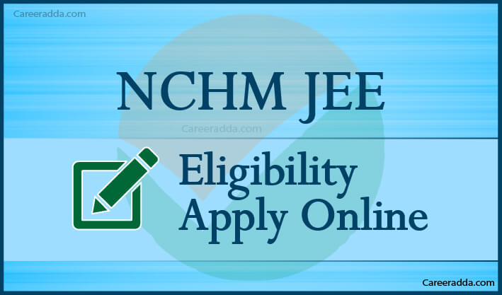 NCHM JEE Application Form