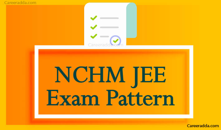 NCHM JEE Exam Pattern