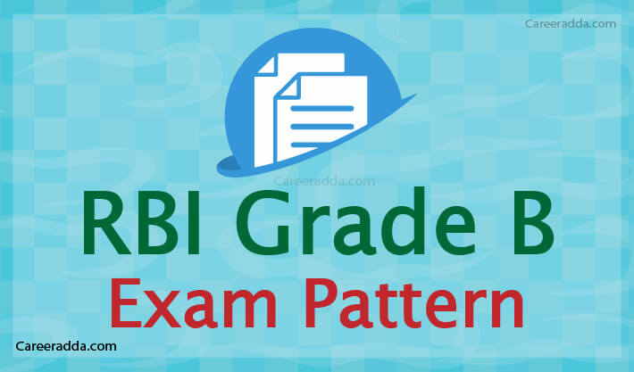 RBI Grade B Exam Pattern