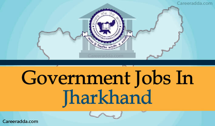 Jharkhand Govt Jobs